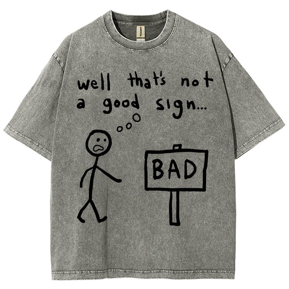 Not A Good Sign Vintage Distressed T-shirt