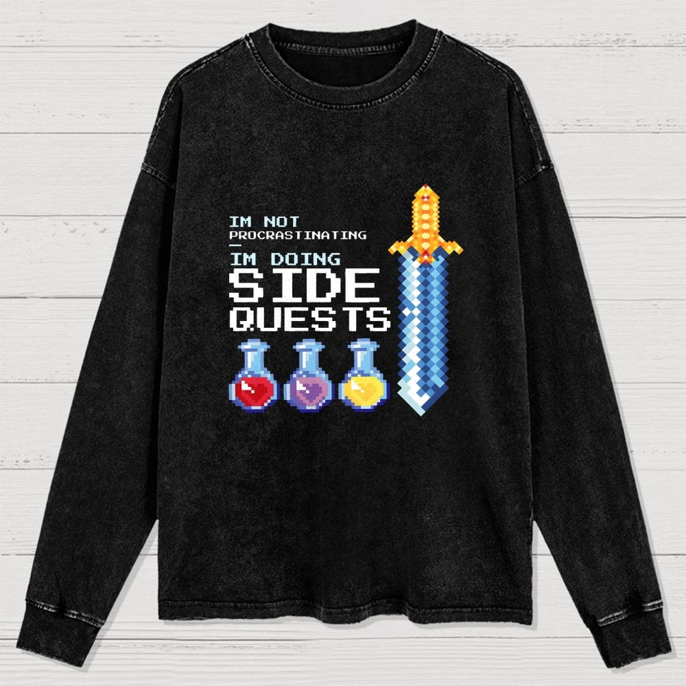I'm Not Procrastinating I'm Doing Side Quests Washed Long Sleeve Tee
