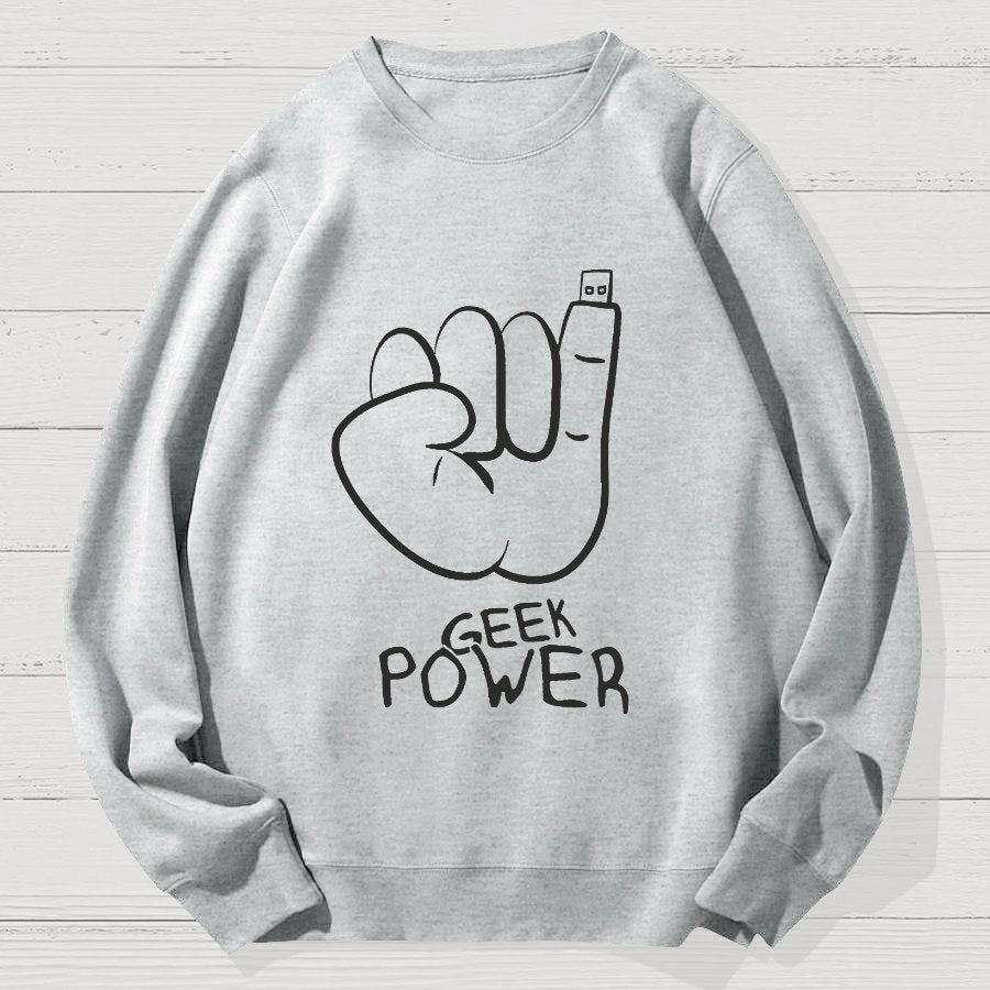 Geek Power Cotton Sweatshirt