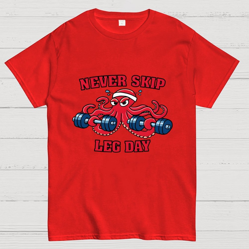 Octo-Leg Day Geek T-Shirt