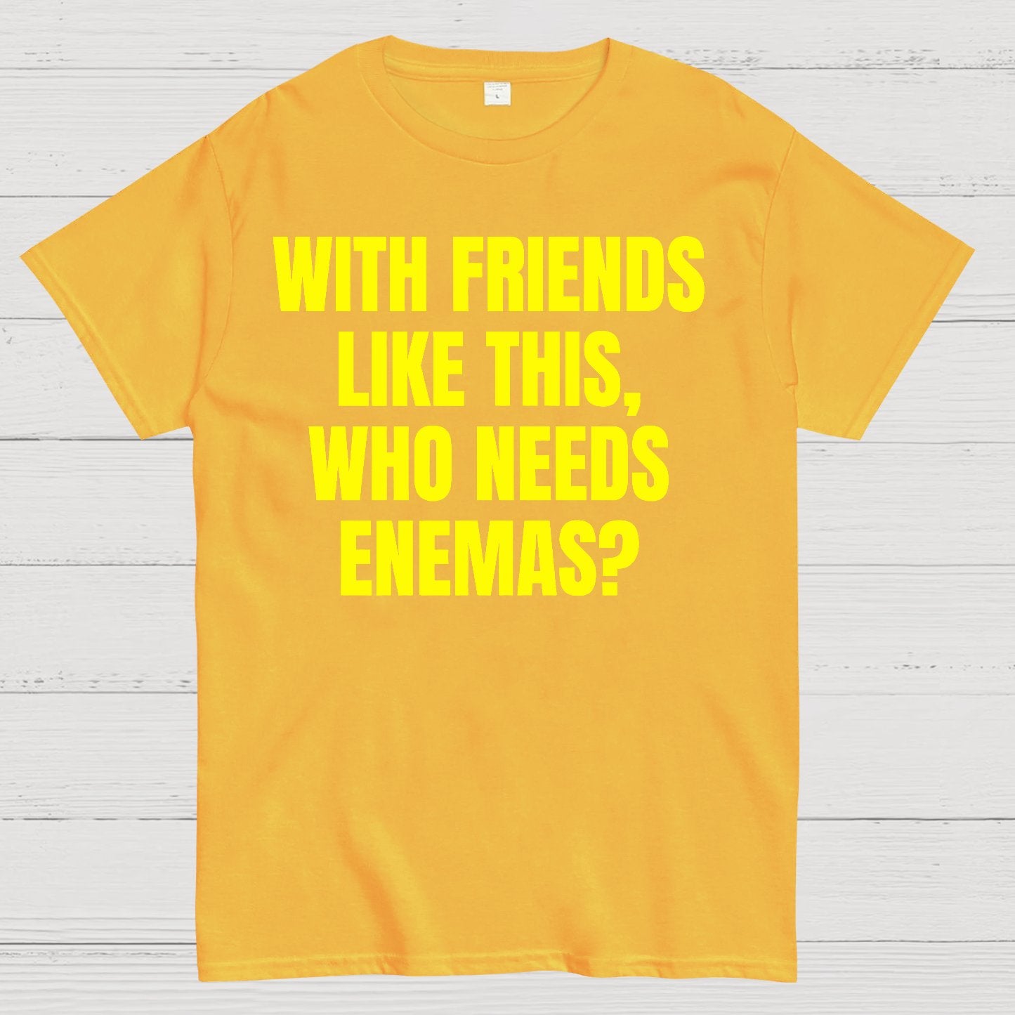 With Friends Like These, Who Needs Enemies Geek T-Shirt