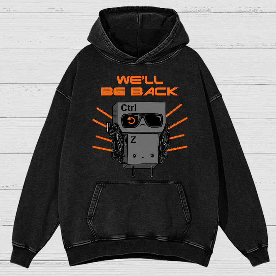 We'll Be Back Vintage Distressed Hoodie