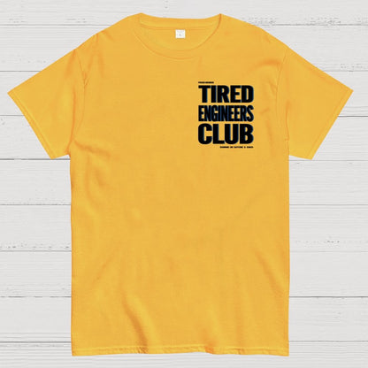 Tired Engineers Club Front And Back Printing Geek T-Shirt