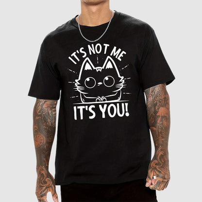 It's Not me It's You Geek Cotton T-Shirt