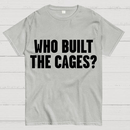 Who Built The Cage? Geek T-Shirt