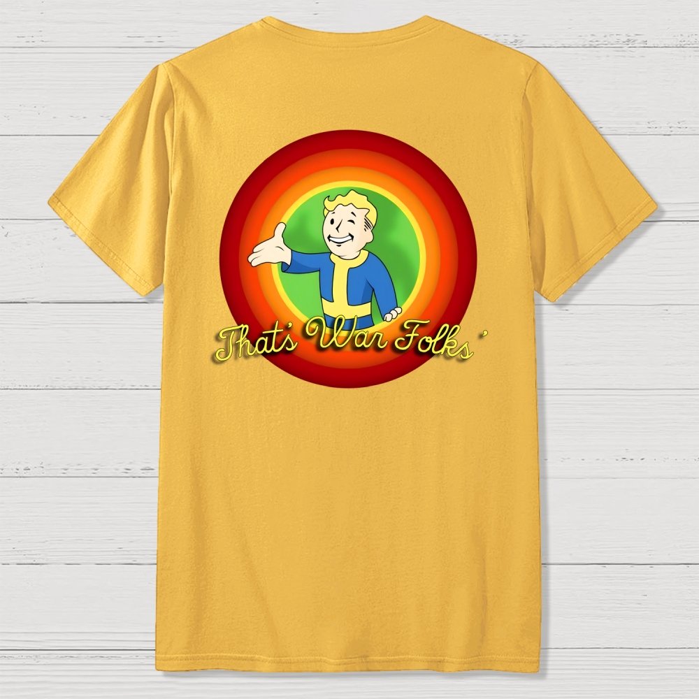 That’s War Folks Front And Back Printing Geek T-Shirt