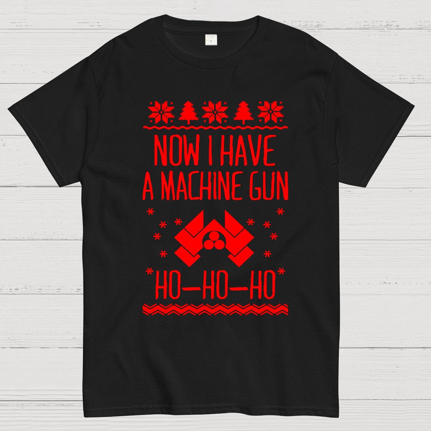 Now I Have a Machine Gun Ho-Ho-Ho Geek T-Shirt