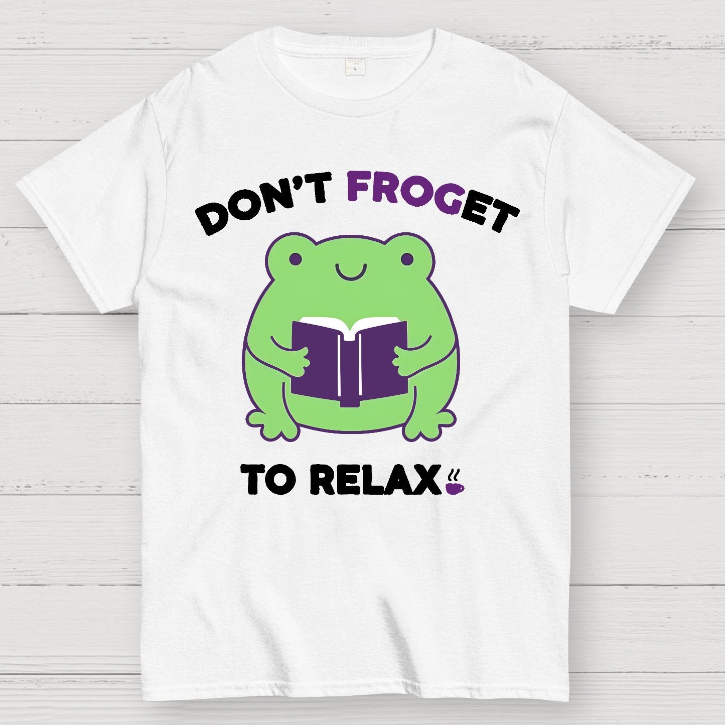 Don't Froget to Relax Geek T-Shirt