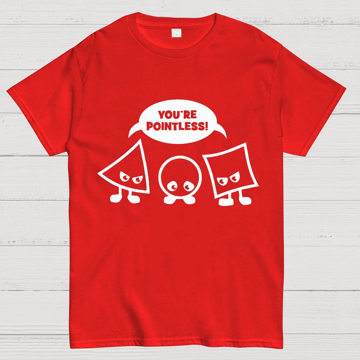 Geek Math Science School Nerd You're Pointless Geeky T-Shirt
