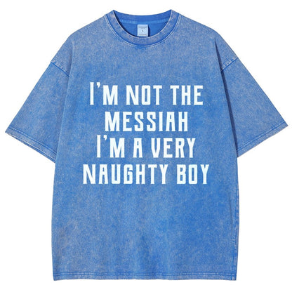 I'm Not The Messiah Vintage Distressed T-shirt