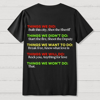 Things We Did..  Back Printing Geek T-Shirt