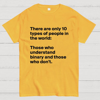 There Are 10 Types Of People Geek T-Shirt