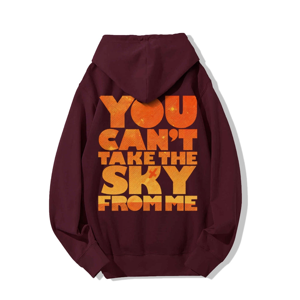 You Can’t Take The Sky Printed Back Unisex Cotton Hoodie