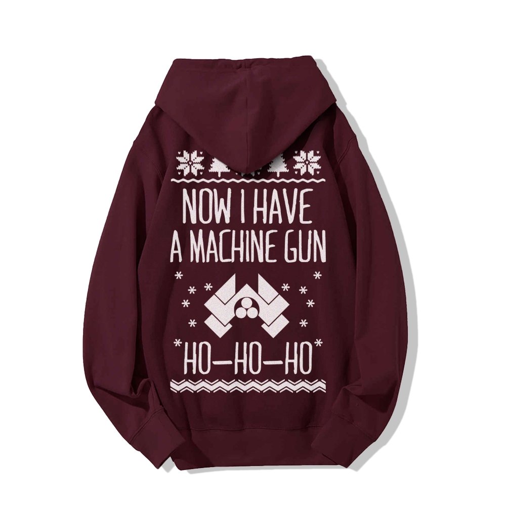 Now I Have a Machine Gun Ho-Ho-Ho Printed Back Unisex Cotton Hoodie