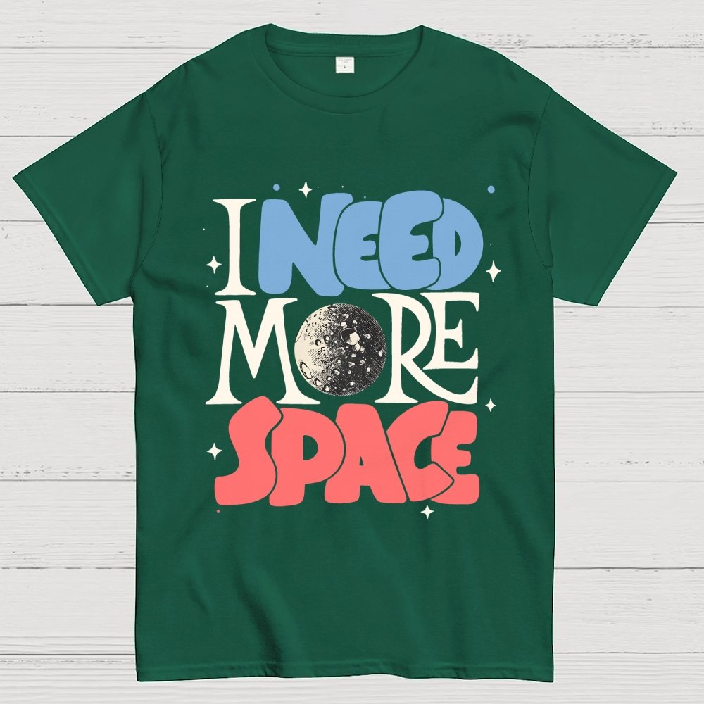 I Need More Space Geek T-Shirt