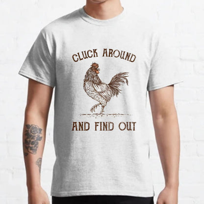 Cluck Around And Find Out Geeky T-Shirt