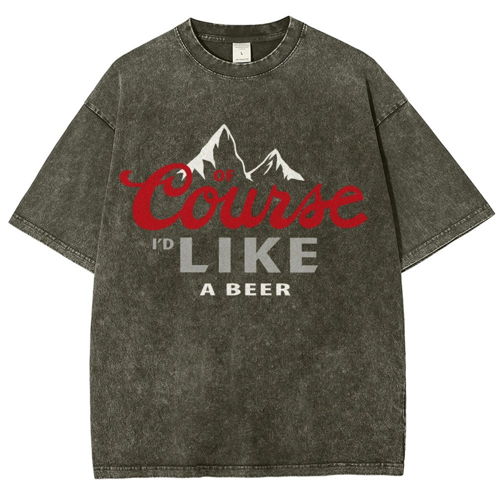 Thanks for the Beer!Course LIKE A BEER Vintage Distressed T-shirt