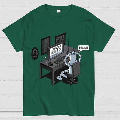 I'm Not A Robot Geek T-Shirt
