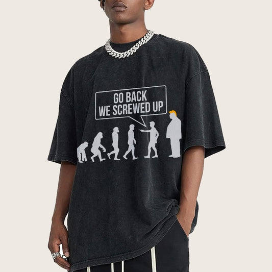 Go Back! We Screwed Up. Funny Evolution Vintage Distressed T-shirt