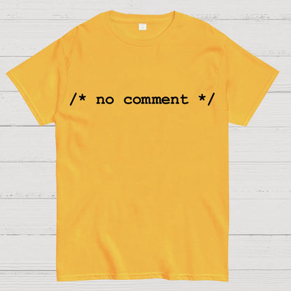 No comment  Geek T-Shirt