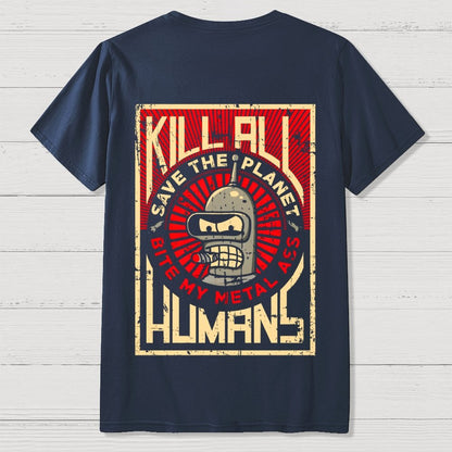 Save The Earth And Kill All Humans Nerdy  Back Printing Geek T-Shirt