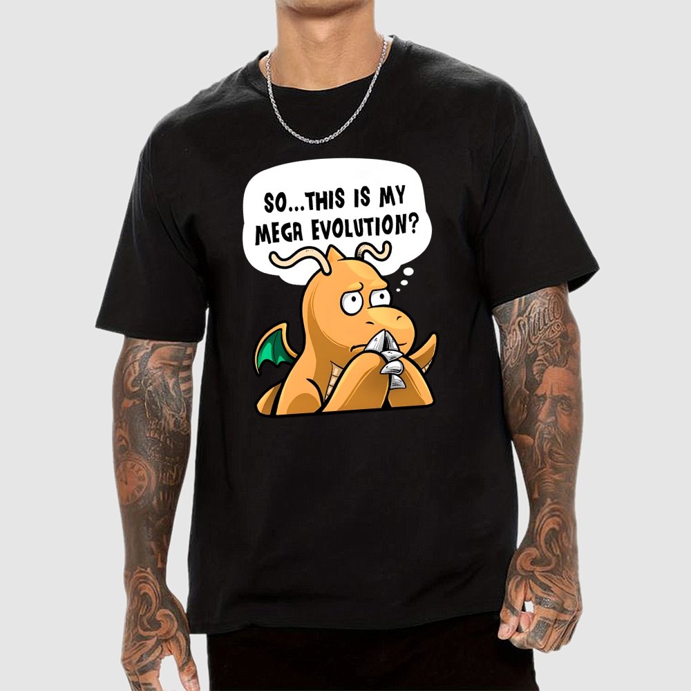 This is my Mega Evolution Unisex Geek T-Shirt