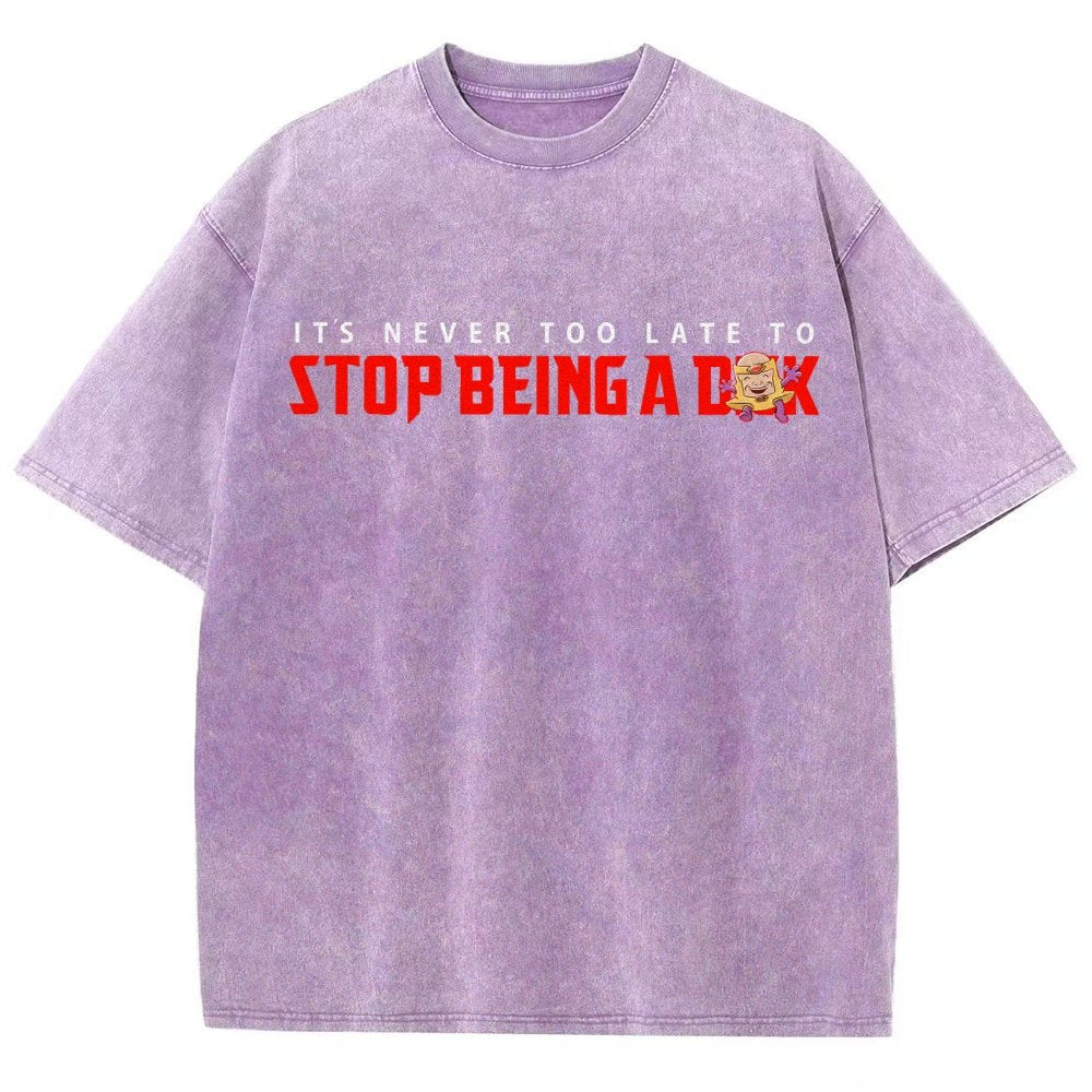 Stop Being A D..k Vintage Distressed T-shirt