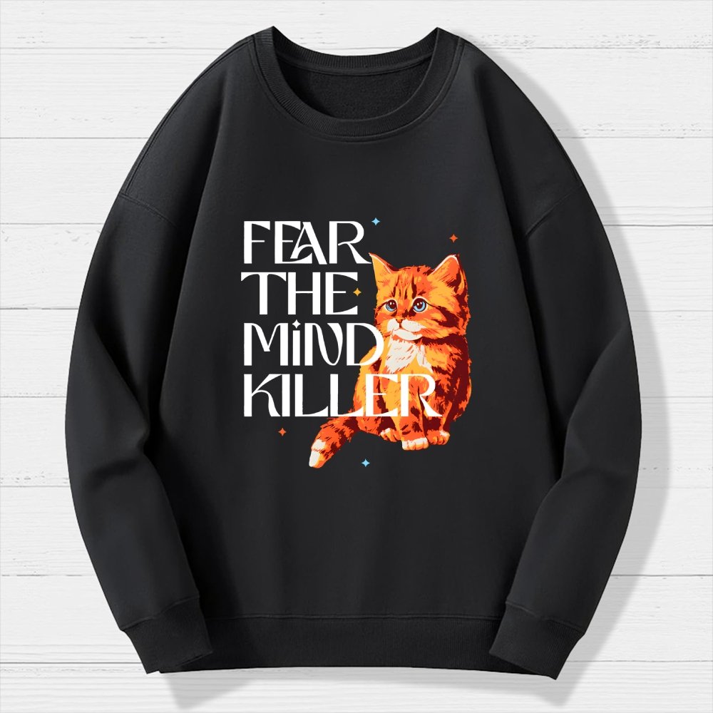 Fear Is The Mind Killer Cat Geek Cotton Sweatshirt