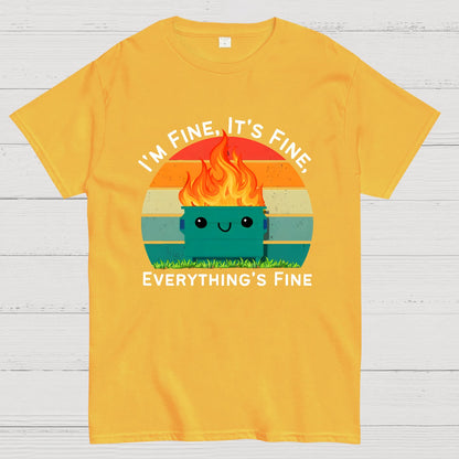 Its Fine Im Fine Everythings Fine Geek T-Shirt