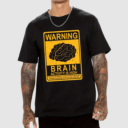 Warning Brain Activity Is High Geeky T-Shirt