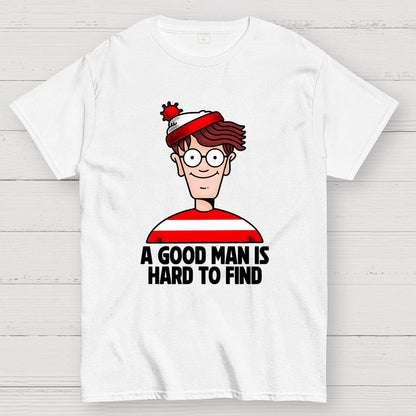 A Good Man Is Hard To Find Geek T-Shirt
