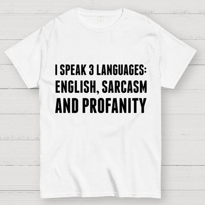 Funny Word I speak English Sarcasm and Profanity Geek T-Shirt