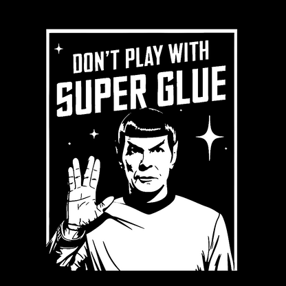 Don't Play With Superglue Geek Cotton Sweatshirt