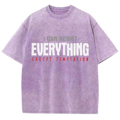 I Can Resist Everything Except Temptation Vintage Distressed T-shirt