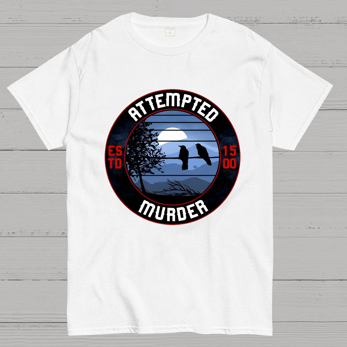Attempted Murder Nerdy T-Shirt