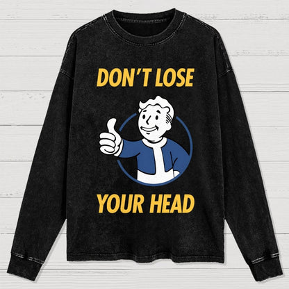 Don't Lose Your Head Washed Long Sleeve Tee