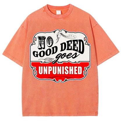 No Good Deed Goes Unpunished Vintage Distressed T-shirt