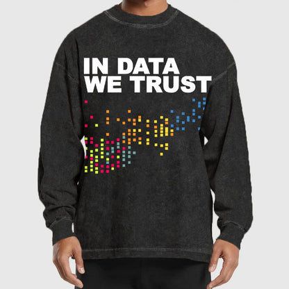 In Big Data We Trust Washed Long Sleeve Tee