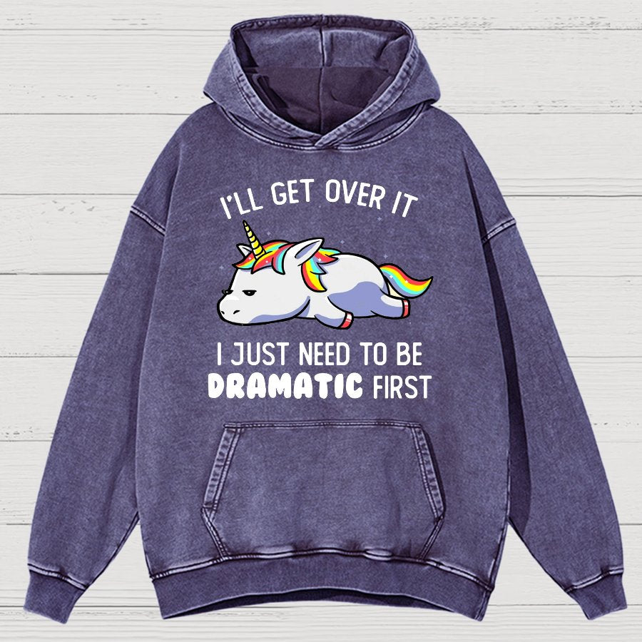 I Just Need To Be Dramatic Firat Funny Vintage Distressed Hoodie