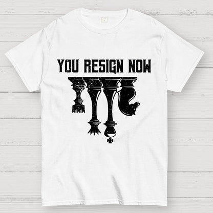 Chess You Resign Now Geek T-Shirt