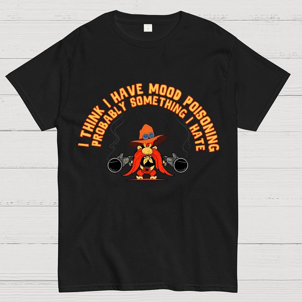 A Bad Case Of Mood Poisoning Geek T-Shirt