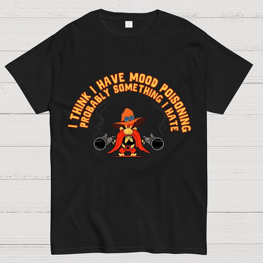 A Bad Case Of Mood Poisoning Geek T-Shirt