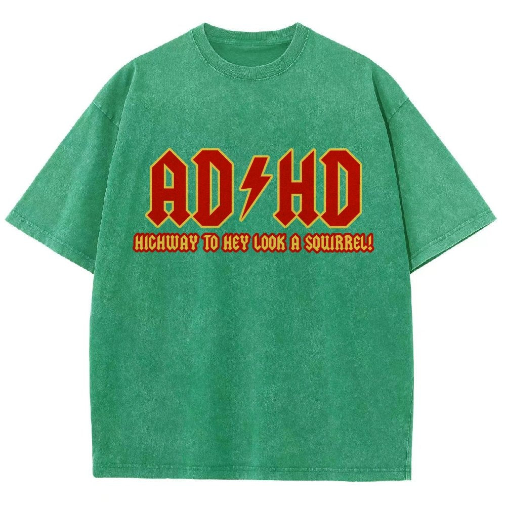 Adhd Highway To Hey Look A Squirrel Vintage Distressed T-shirt