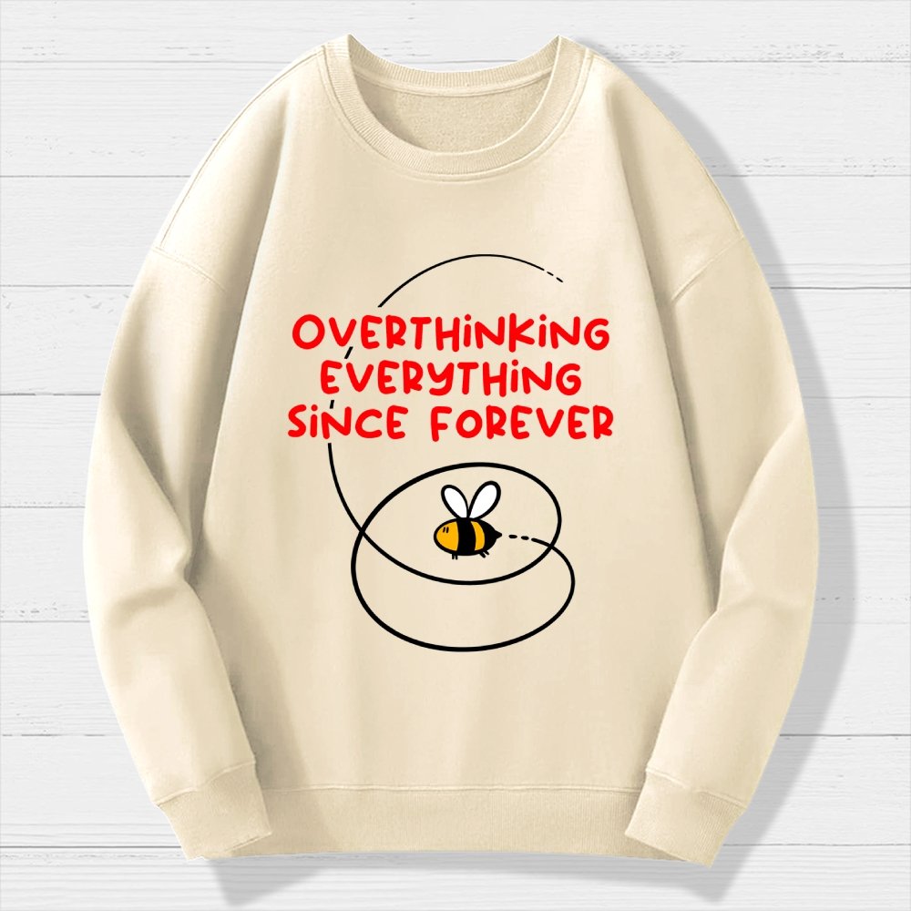 Overthinker Bee Geek Cotton Sweatshirt