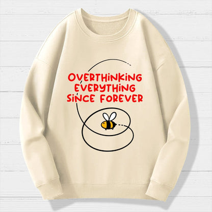 Overthinker Bee Geek Cotton Sweatshirt
