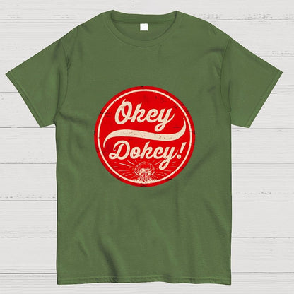 Okey Dokey - The Last Drink Geek T-Shirt