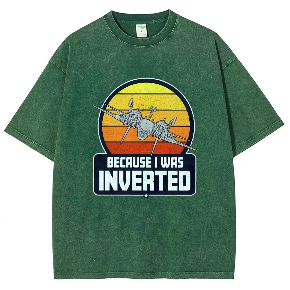 Because I Was Inverted Vintage Distressed T-shirt