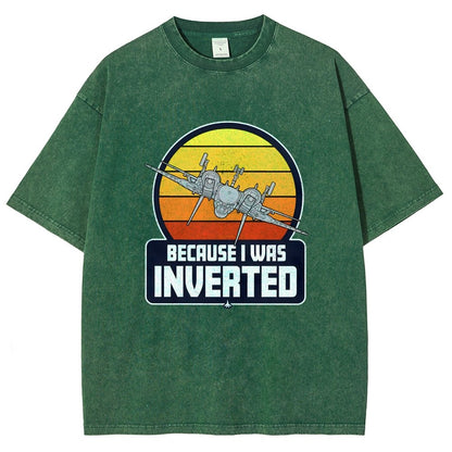 Because I Was Inverted Vintage Distressed T-shirt
