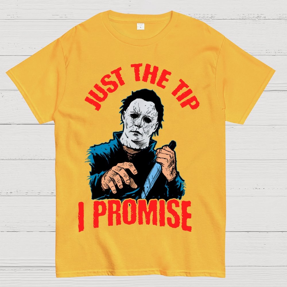 Just The Tip I Promise  Halloween Essential Unisex Geek T-Shirt