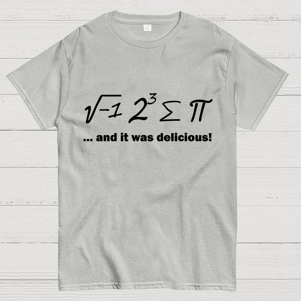 Ate Sum Pi And It Was Delicious Geek T-Shirt